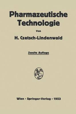 Hermann Czetsch-Lindenwald - Pharmazeutische Technologie, Häftad