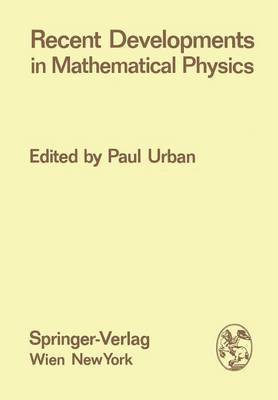 Recent Developments in Mathematical Physics 1