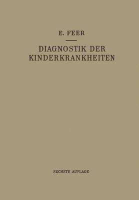 Diagnostik der Kinderkrankheiten mit Besonderer Bercksichtigung des Suglings 1