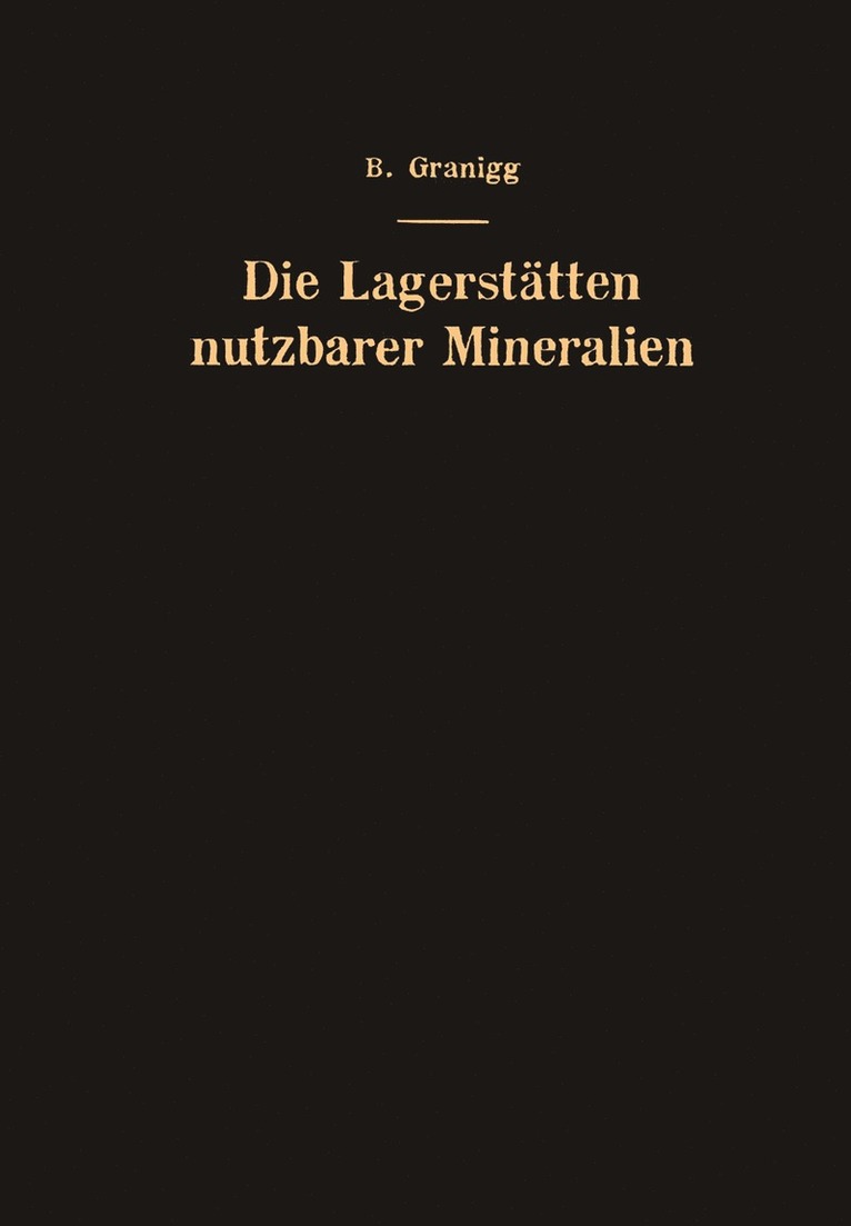 Bartel Granigg - Die Lagerstätten nutzbarer Mineralien, Häftad