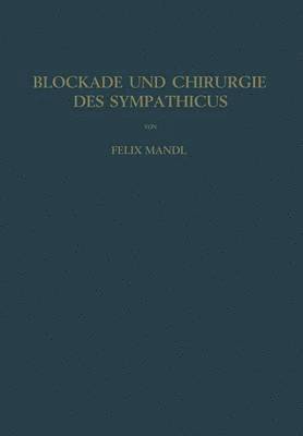 Blockade und Chirurgie des Sympathicus 1