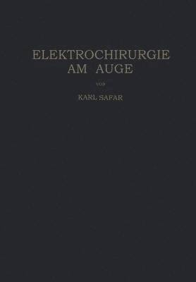 Elektrochirurgie am Auge 1