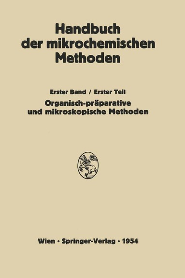H. Lieb, W. Schöniger, L. Kofler, A. Kofler, F. Hecht, M.K. Zacherl - Präparative Mikromethoden in der Organischen Chemie, Häftad