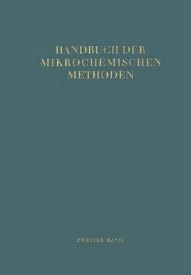 Handbuch der Mikrochemischen Methoden