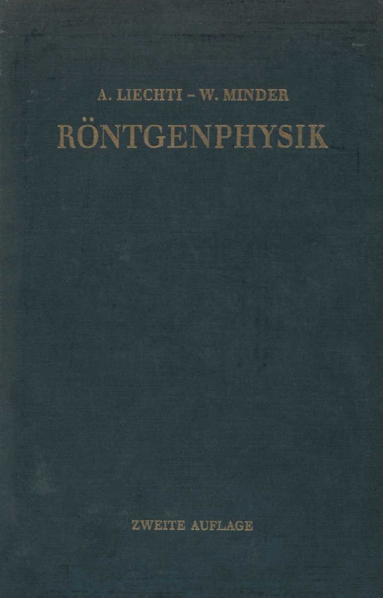 Adolf Liechti, Walter Minder - Röntgenphysik, Häftad