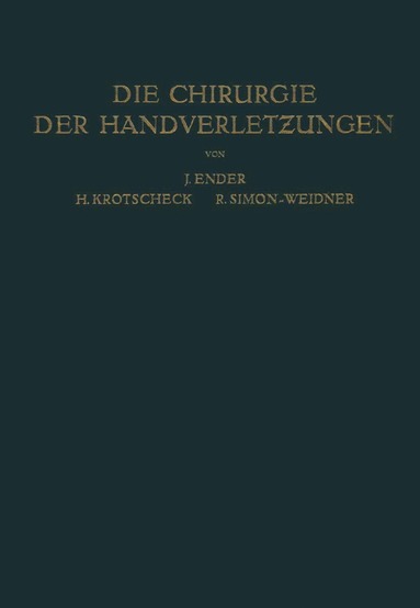 bokomslag Die Chirurgie der Handverletzungen