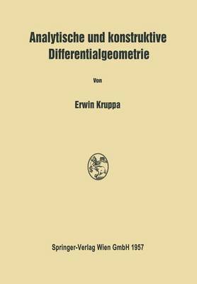 Analytische und konstruktive Differentialgeometrie