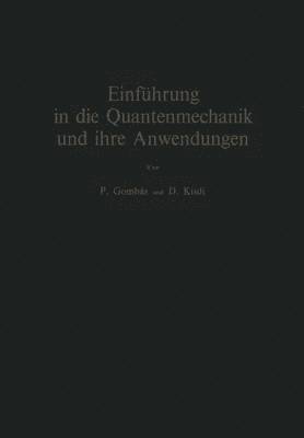 bokomslag Einfhrung in die Quantenmechanik und ihre Anwendungen