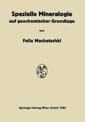 Spezielle Mineralogie auf geochemischer Grundlage 1