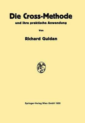 Richard Guldan - Die Cross-Methode und ihre praktische Anwendung, Häftad