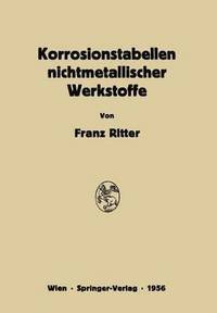 bokomslag Korrosionstabellen nichtmetallischer Werkstoffe geordnet nach angreifenden Stoffen