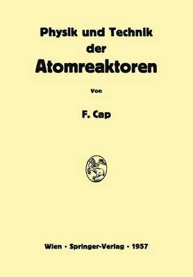 bokomslag Physik und Technik der Atomreaktoren