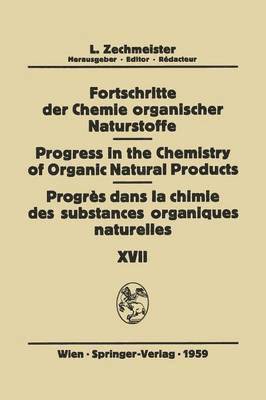 Fortschritte der Chemie Organischer Naturstoffe / Progress in the Chemistry of Organic Natural Products / Progrs dans la Chimie des Substances Organiques Naturelles 1