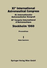 bokomslag XIth International Astronautical Congress Stockholm 1960