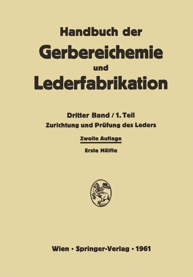 W. Ackermann, A. C. Brill, H. Diekmann, K. Eitel, E. Friederich, H. Gnamm, O. Grimm, A. Miekeley, G. Otto, J. A. Sagoschen, J. Trupke, G. Volmer-Schuck, H. Werner, Th. Windel, K. Wöllhaf, W. Wudich, W. Ackermann, A. C. Brill - Zurichtung und Prüfung des Leders, Häftad