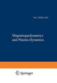 bokomslag Magnetogasdynamics and Plasma Dynamics