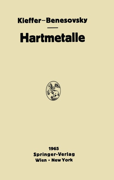 Richard Kieffer, Fritz Benesovsky - Hartmetalle, Häftad