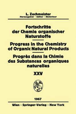 Progress in the Chemistry of Organic Natural Products / Fortschritte der Chemie Organischer Naturstoffe / Progrs dans la Chimie des Substances Organiques Naturelles 1