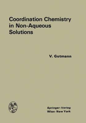 bokomslag Coordination Chemistry in Non-Aqueous Solutions