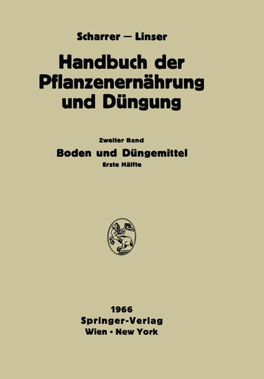 E. Abrahamczik, J. M. Albareda Herrera, H.-J. Altemüller, A. Amberger, N. Atanasiu, J. Baeyens, H. Banthien, G. Barbier, P. Boekel, H. Bortels, G. Braune, M. F. De Boodt, L. De Leenheer, E. Eriksson, W. Flaig, H. Franz, H. Frese, A. Fruhstorfer, S. Gericke, Gertraude Glathe, H. Glathe, W. Höfner, K. Kaindl, E. Knickmann, H. Koepf, J. J. Lehr, H. Linser, H. Löcker, E. Mückenhausen, H. Müller, D. J. D. Nicholas, T. Niedermaier, P. K. Peerlkamp, V. Rank, K. Rauhe, E. Rauterberg, G. Riehle, J. Chr. Salfeld, H. K. Schäfer, K. C. Scheel, U. Schwertmann, H. Söchtig, S. Trocmé, B. Wohlrab, F.-H. Ziemer - Boden und Düngemittel, Häftad