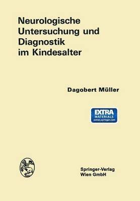 Neurologische Untersuchung und Diagnostik im Kindesalter 1