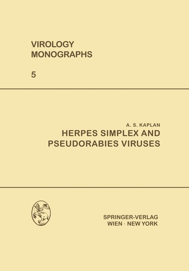 Albert S. Kaplan - Herpes Simplex and Pseudorabies Viruses, Häftad