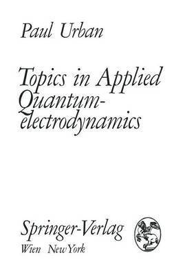 Topics in Applied Quantumelectrodynamics 1