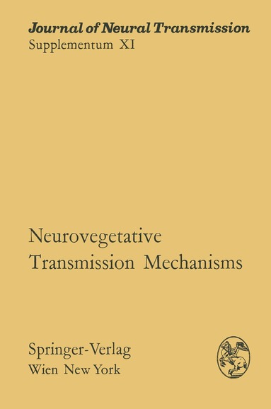 B. Csillik, J. Ariens Kappers - Neurovegetative Transmission Mechanisms, Häftad
