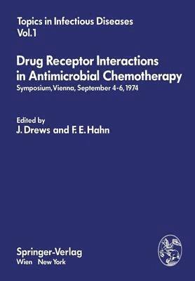 Drug Receptor Interactions in Antimicrobial Chemotherapy 1