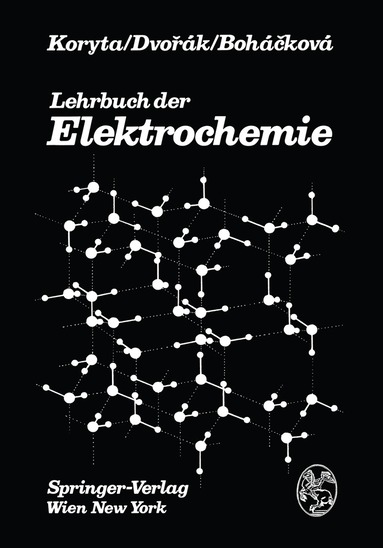 J. Koryta, J. Dvorak, V. Bohackova - Lehrbuch der Elektrochemie, Häftad