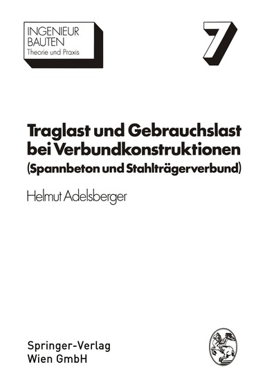 Helmut Adelsberger - Traglast und Gebrauchslast bei Verbundkonstruktionen, Häftad