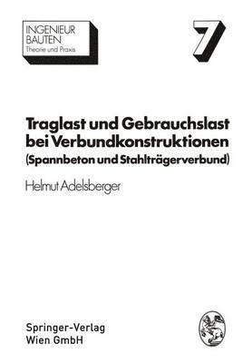 bokomslag Traglast und Gebrauchslast bei Verbundkonstruktionen