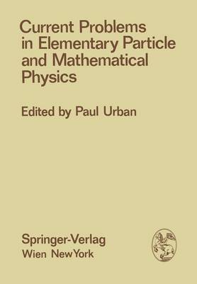 Current Problems in Elementary Particle and Mathematical Physics 1