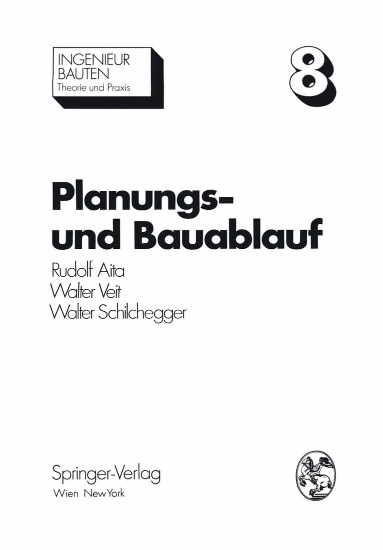 Rudolf Aita, Walter Veit, Walter Schilchegger - Planungs- und Bauablauf, Häftad