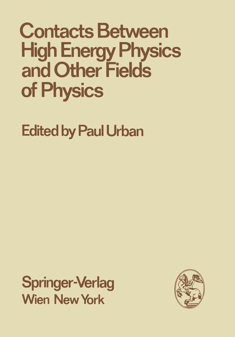 Paul Urban - Contacts Between High Energy Physics and Other Fields of Physics, Häftad