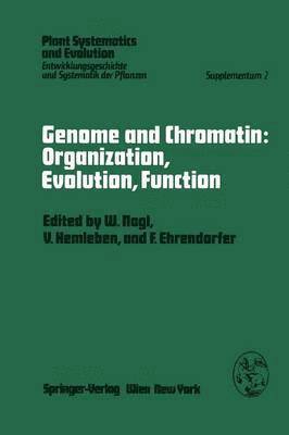 Genome and Chromatin: Organization, Evolution, Function 1