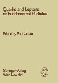 bokomslag Quarks and Leptons as Fundamental Particles