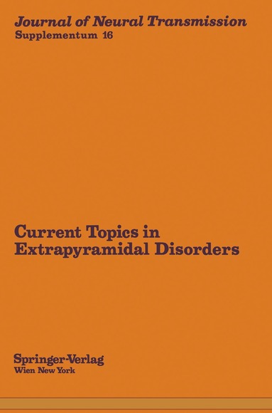 A. Carlsson, K. Jellinger, P. Riederer - Current Topics in Extrapyramidal Disorders, Häftad