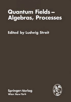 bokomslag Quantum Fields  Algebras, Processes