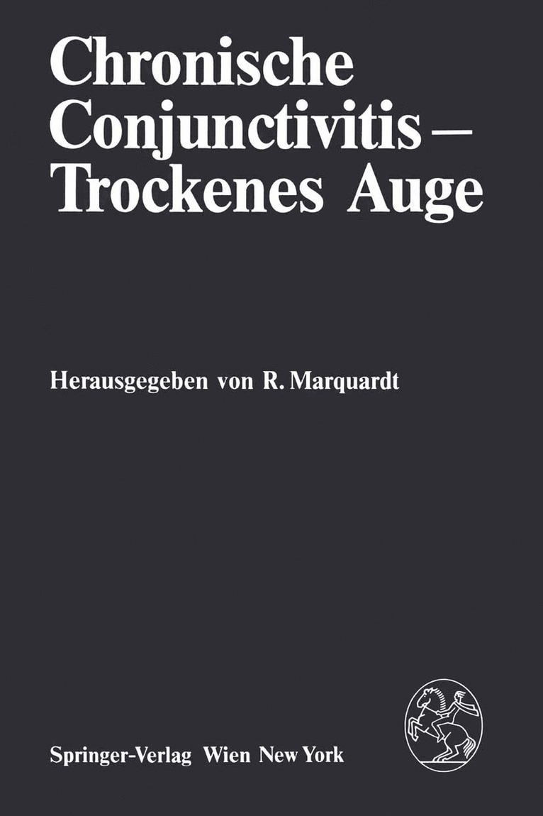 Rolf Marquardt - Chronische Conjunctivitis — Trockenes Auge, Häftad