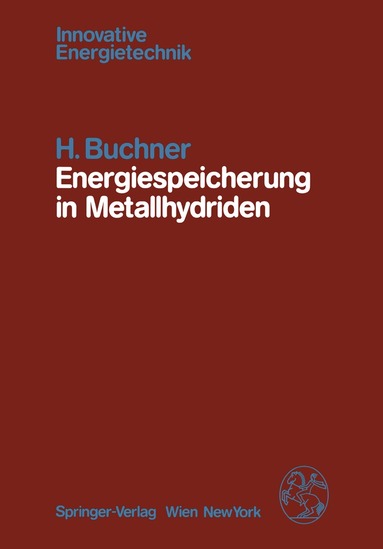 H. Buchner - Energiespeicherung in Metallhydriden, Häftad