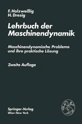 Lehrbuch der Maschinendynamik 1