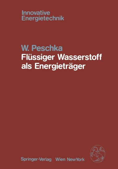 W. Peschka - Flüssiger Wasserstoff als Energieträger, Häftad