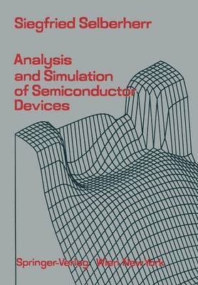 S. Selberherr - Analysis and Simulation of Semiconductor Devices, Häftad