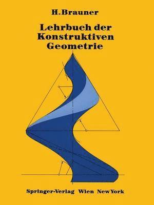 Lehrbuch der Konstruktiven Geometrie 1