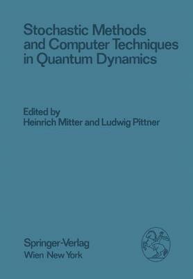 bokomslag Stochastic Methods and Computer Techniques in Quantum Dynamics