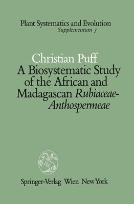 bokomslag Biosystematic Study of the African and Madagascan Rubiaceae-Anthospermeae