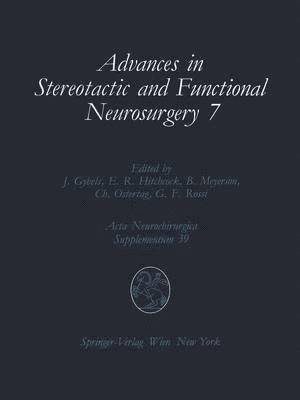 Advances in Stereotactic and Functional Neurosurgery 7 1