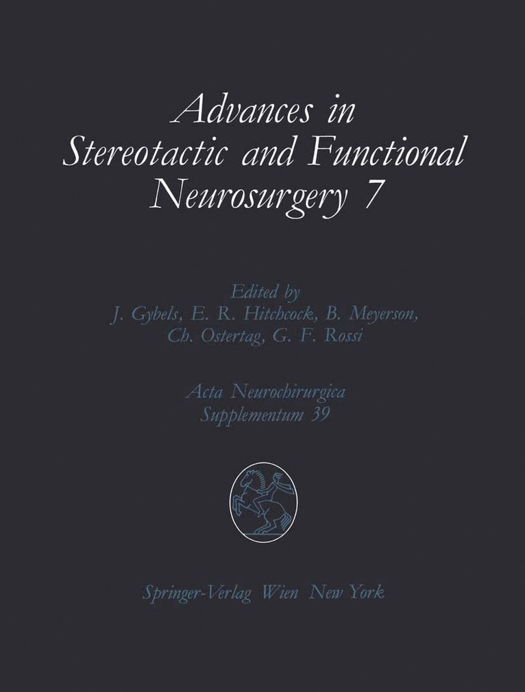 Advances in Stereotactic and Functional Neurosurgery 7