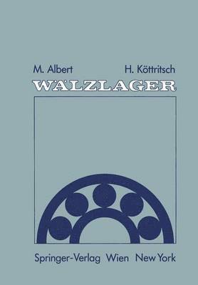 Mathias Albert, Hubert Köttritsch - Wälzlager, Häftad